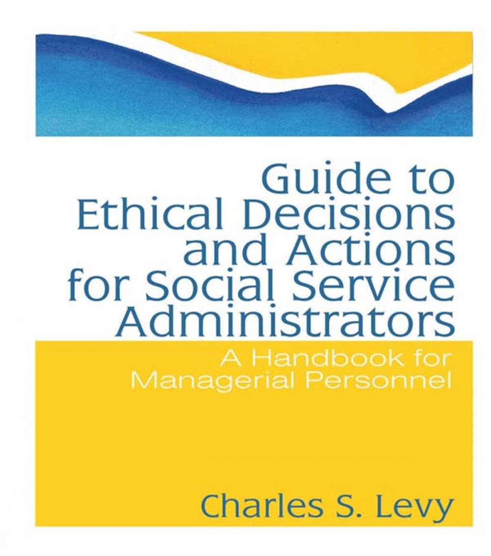 Big bigCover of Guide to Ethical Decisions and Actions for Social Service Administrators