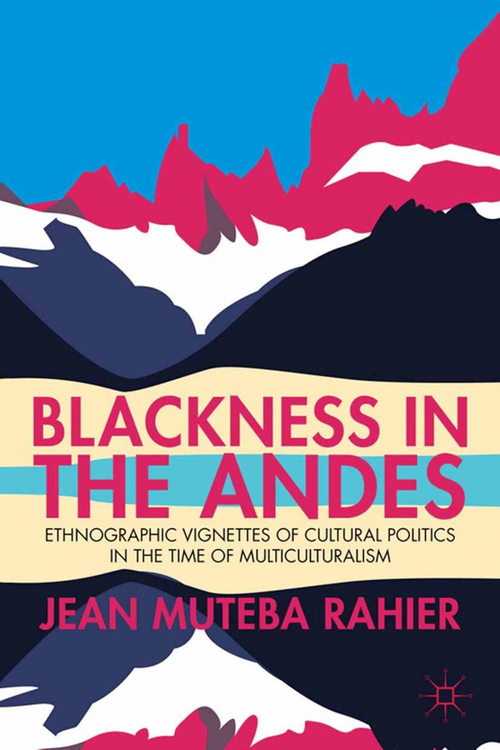 Big bigCover of Blackness in the Andes