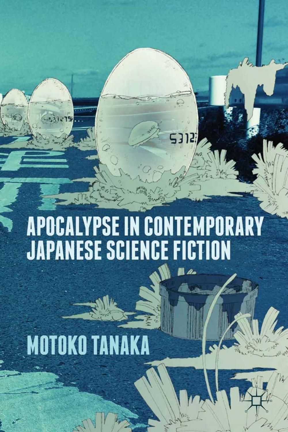 Big bigCover of Apocalypse in Contemporary Japanese Science Fiction