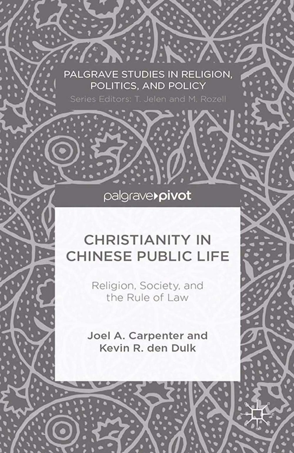 Big bigCover of Christianity in Chinese Public Life: Religion, Society, and the Rule of Law