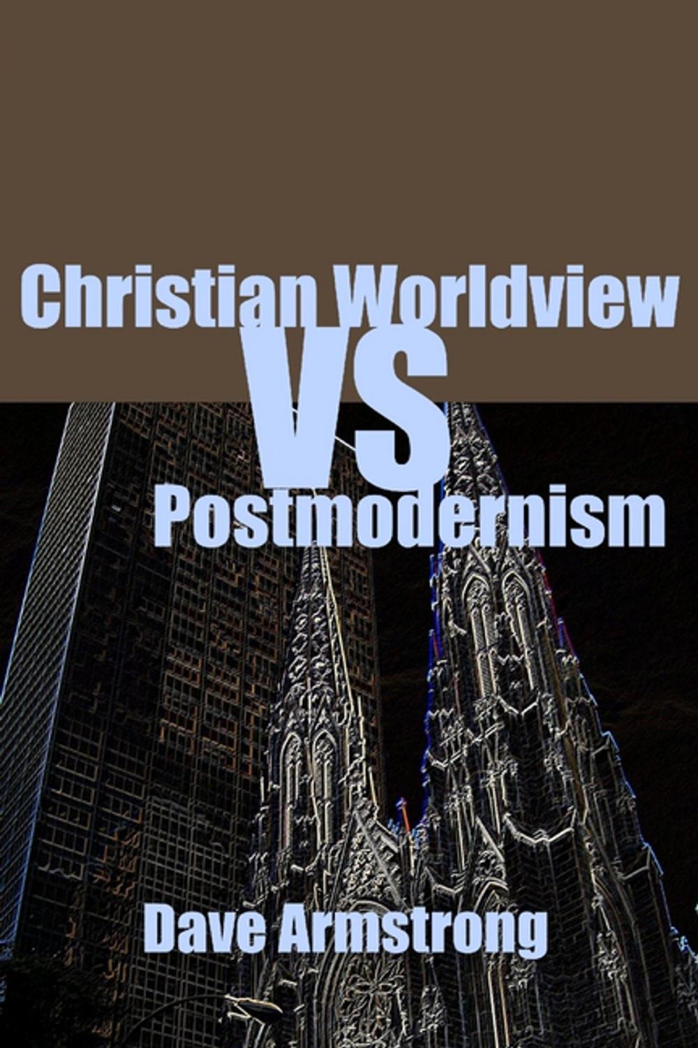 Big bigCover of Christian Worldview Vs. Postmodernism