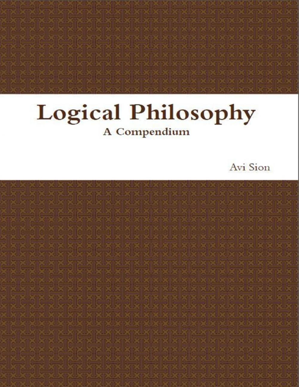 Big bigCover of Logical Philosophy: A Compendium