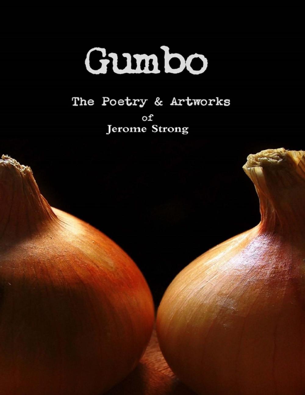 Big bigCover of Gumbo: The Poetry & Artworks