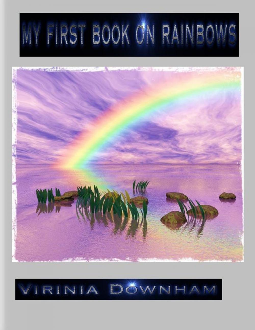 Big bigCover of My First Book on Rainbows