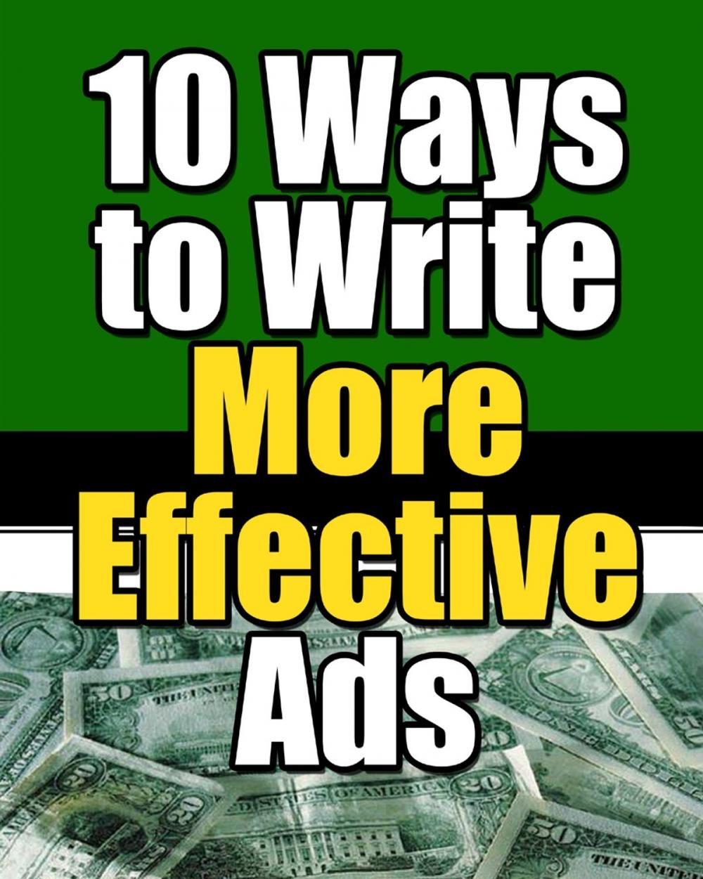 Big bigCover of 10 Ways to Write More Effective Ads