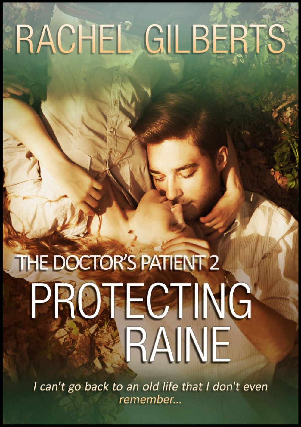 Big bigCover of Protecting Raine: The Doctor's Patient 2