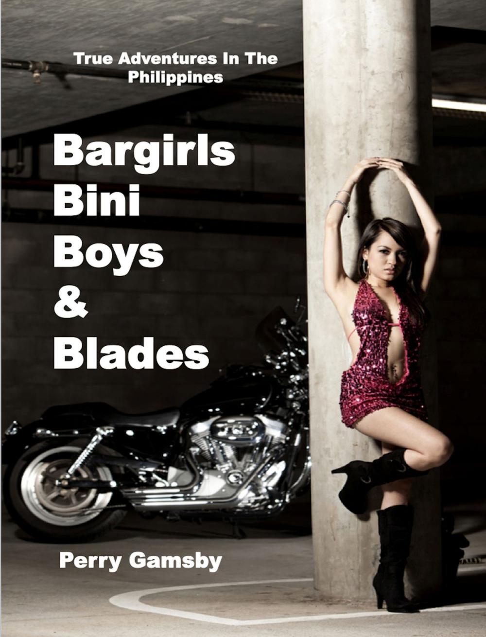 Big bigCover of Bargirls, Bini Boys & Blades