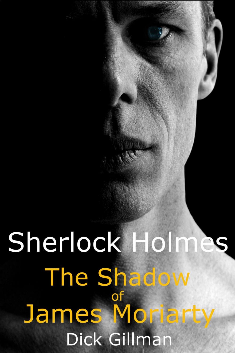 Big bigCover of Sherlock Holmes: The Shadow of James Moriarty