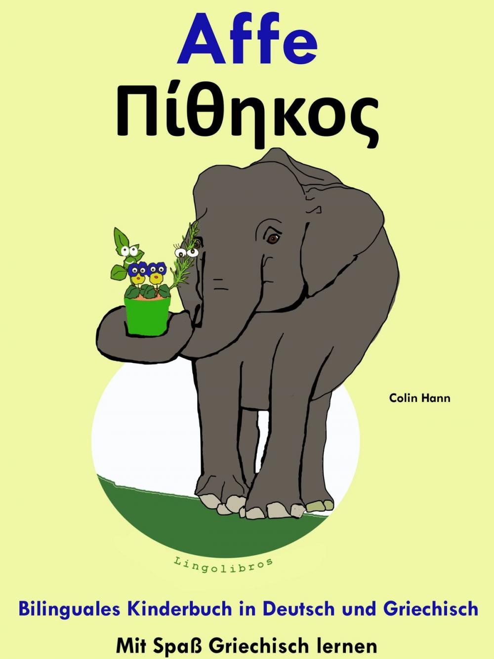 Big bigCover of Bilinguales Kinderbuch in Deutsch und Griechisch: Affe - Πίθηκος. Mit Spaß Griechisch lernen