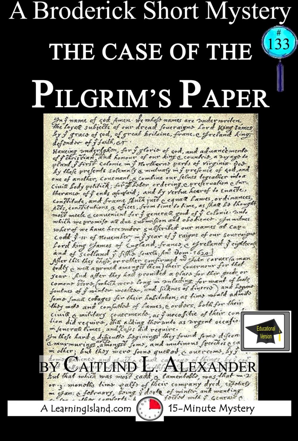 Big bigCover of The Case of the Pilgrim’s Paper: A 15-Minute Brodericks Mystery, Educational Version