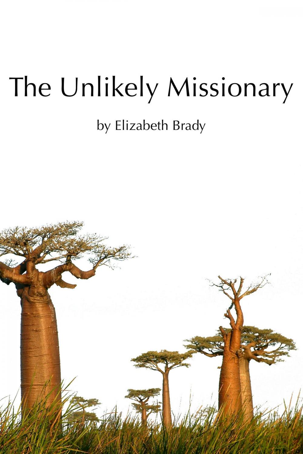 Big bigCover of The Unlikely Missionary