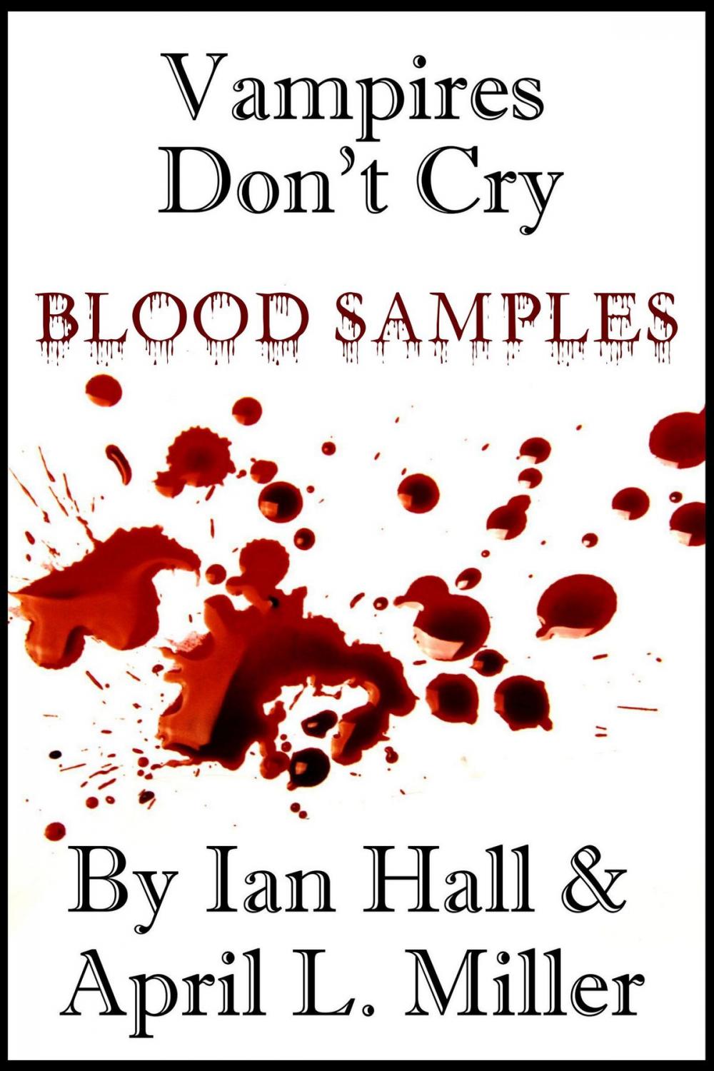 Big bigCover of Vampires Don't Cry: Blood Samples