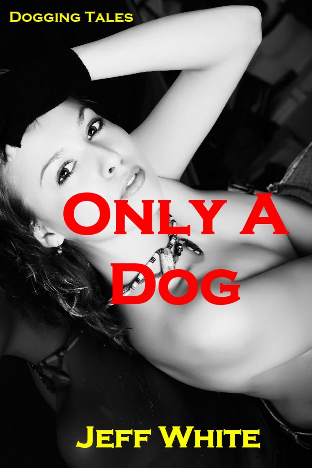 Big bigCover of Only a Dog