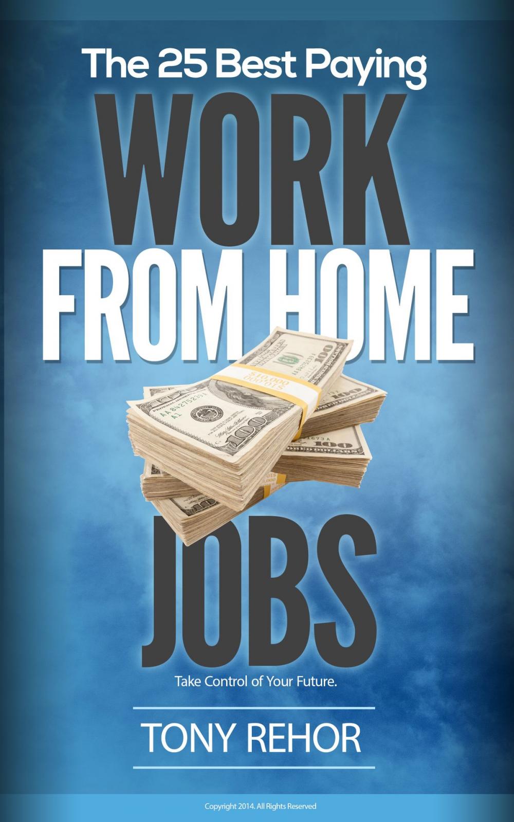 Big bigCover of Work From Home Jobs. The 25 Best Paying.