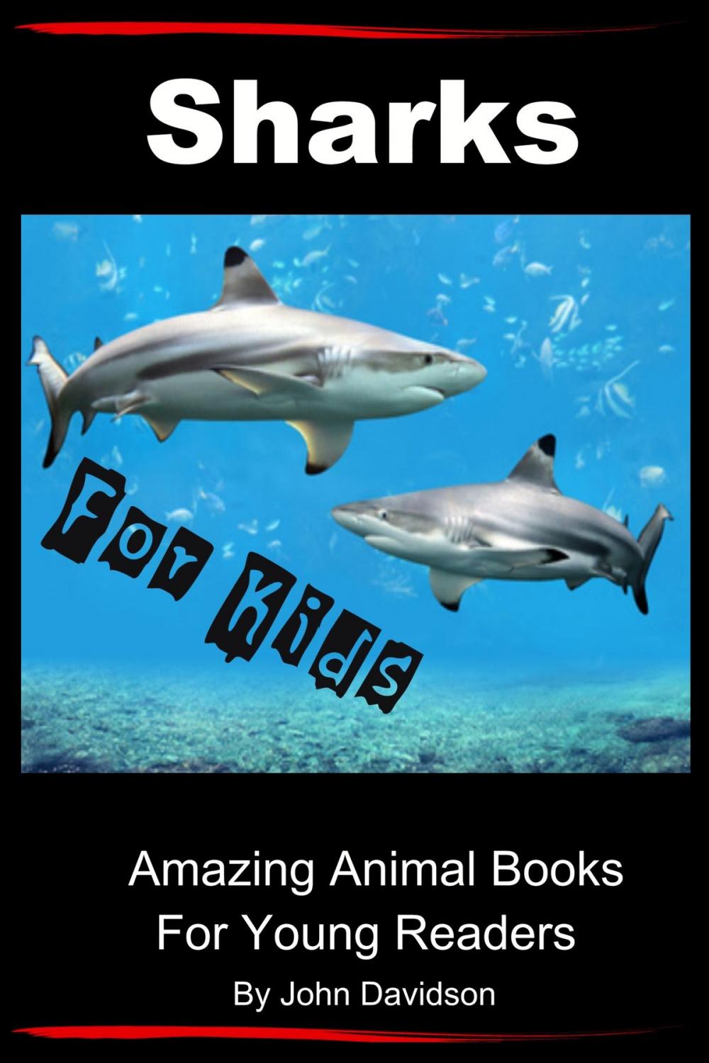 Big bigCover of Sharks: For Kids - Amazing Animal Books for Young Readers