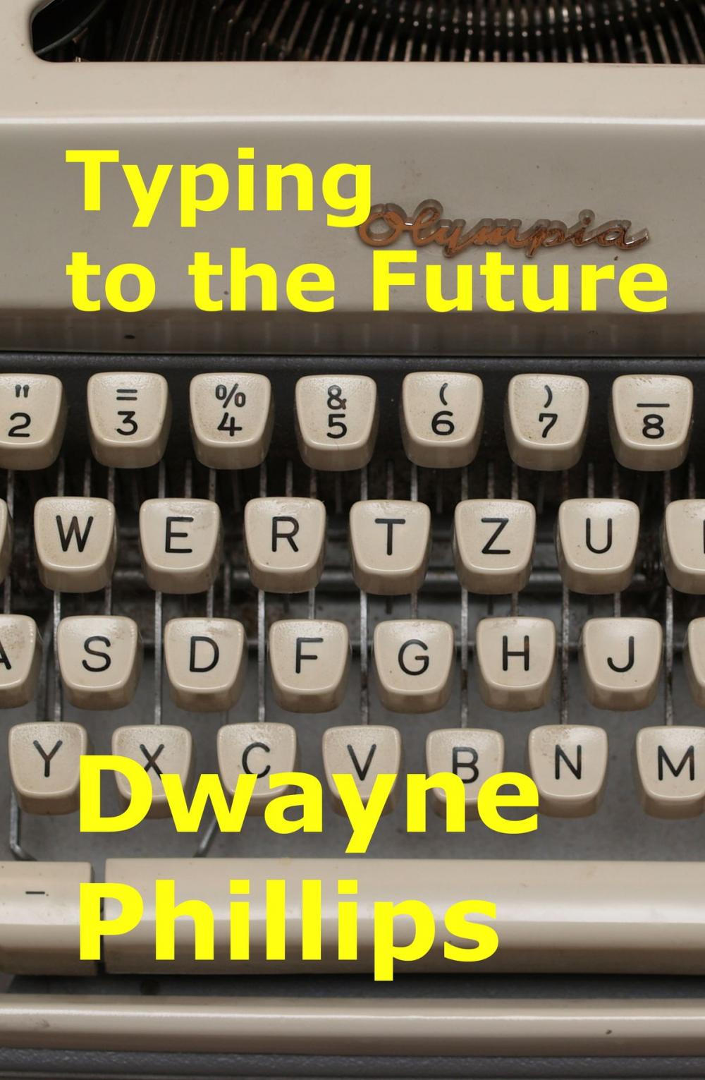 Big bigCover of Typing to the Future