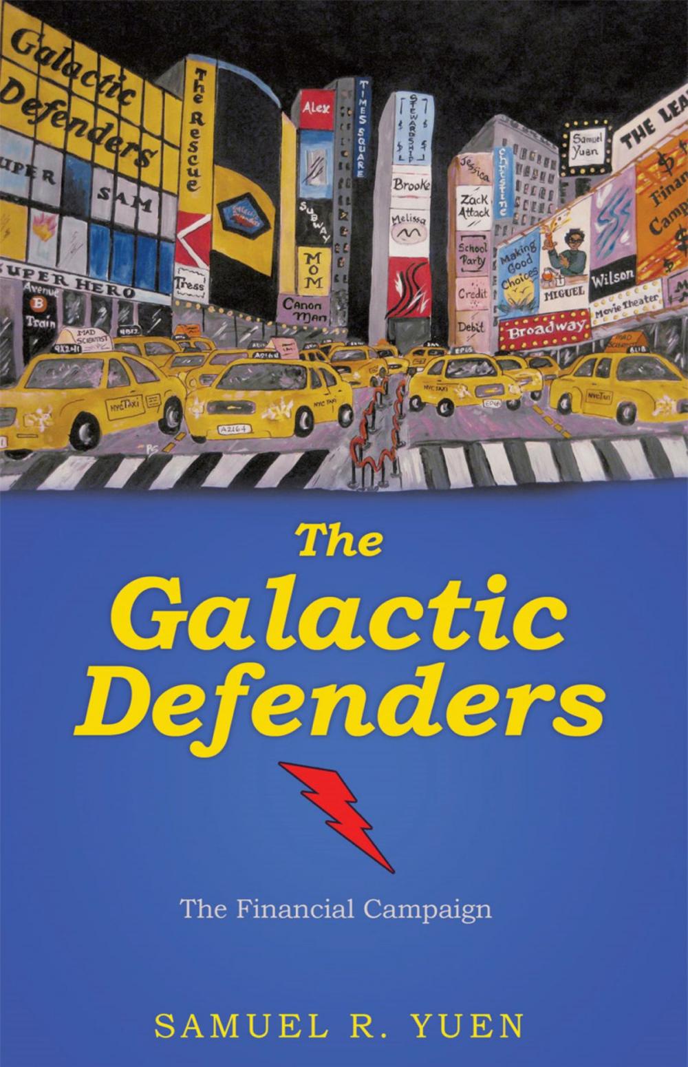 Big bigCover of The Galactic Defenders: The Financial Campaign