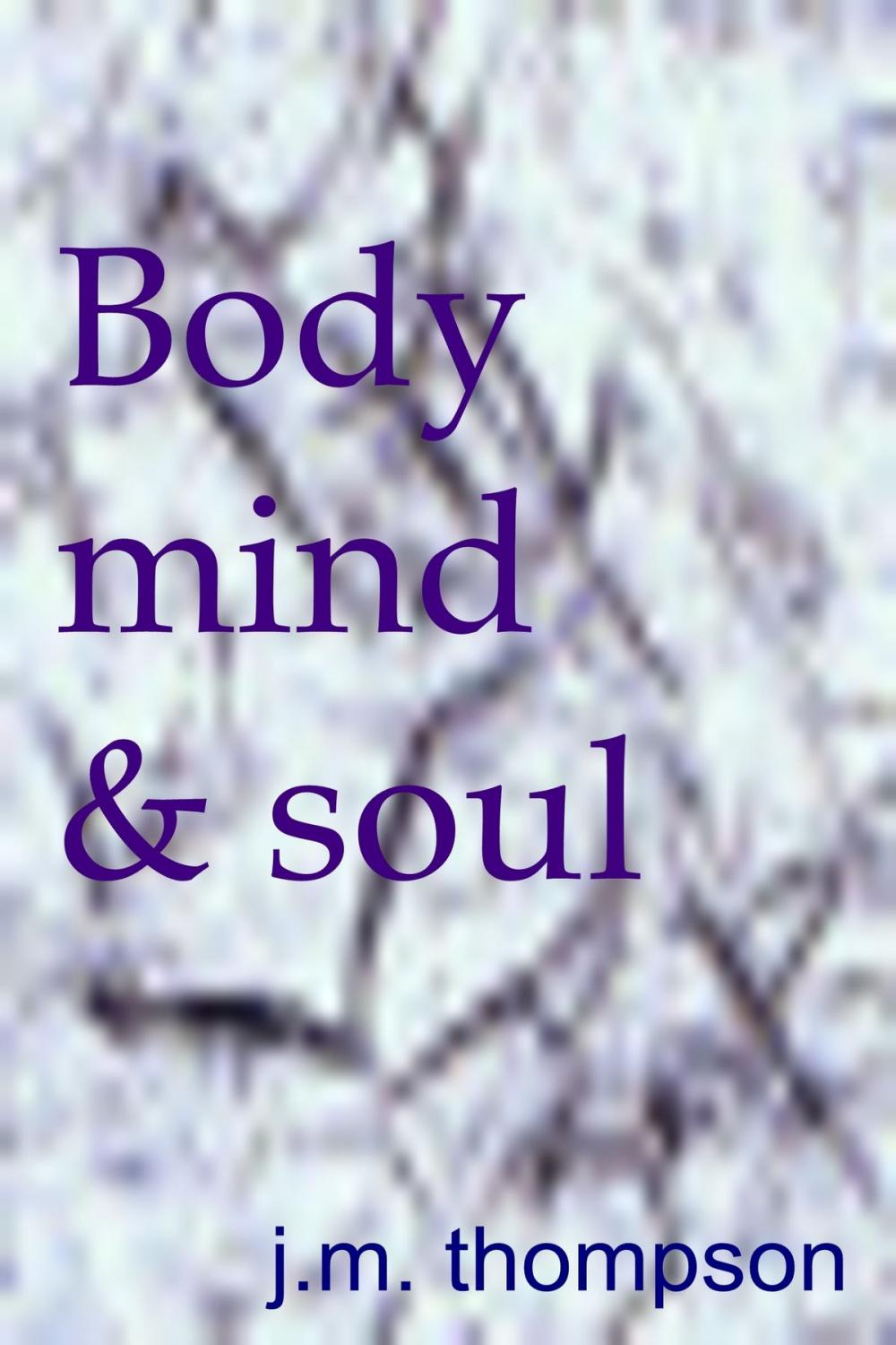 Big bigCover of Body, Mind and Soul