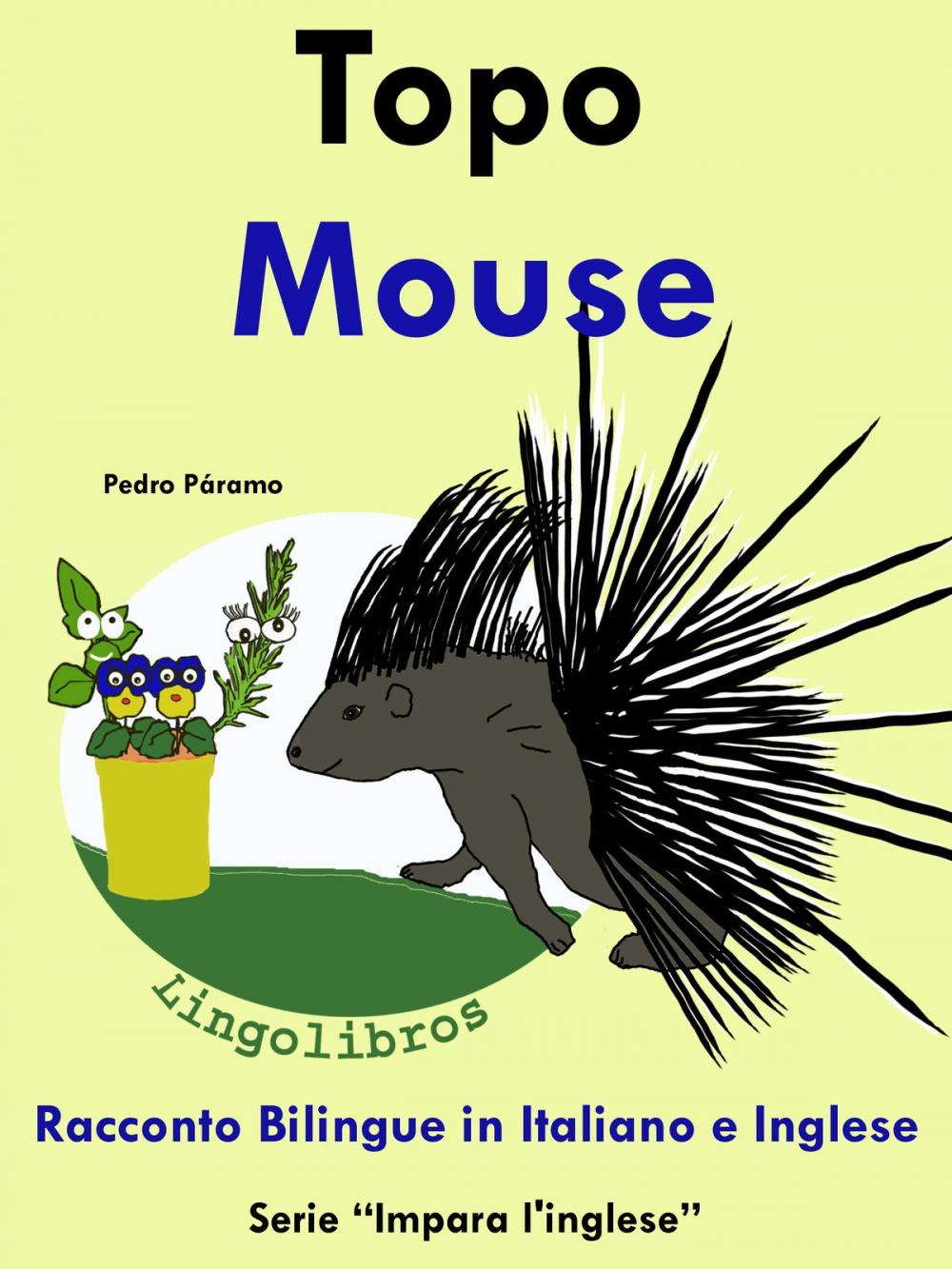 Big bigCover of Racconto Bilingue in Italiano e Inglese: Topo - Mouse. Serie Impara l'inglese.