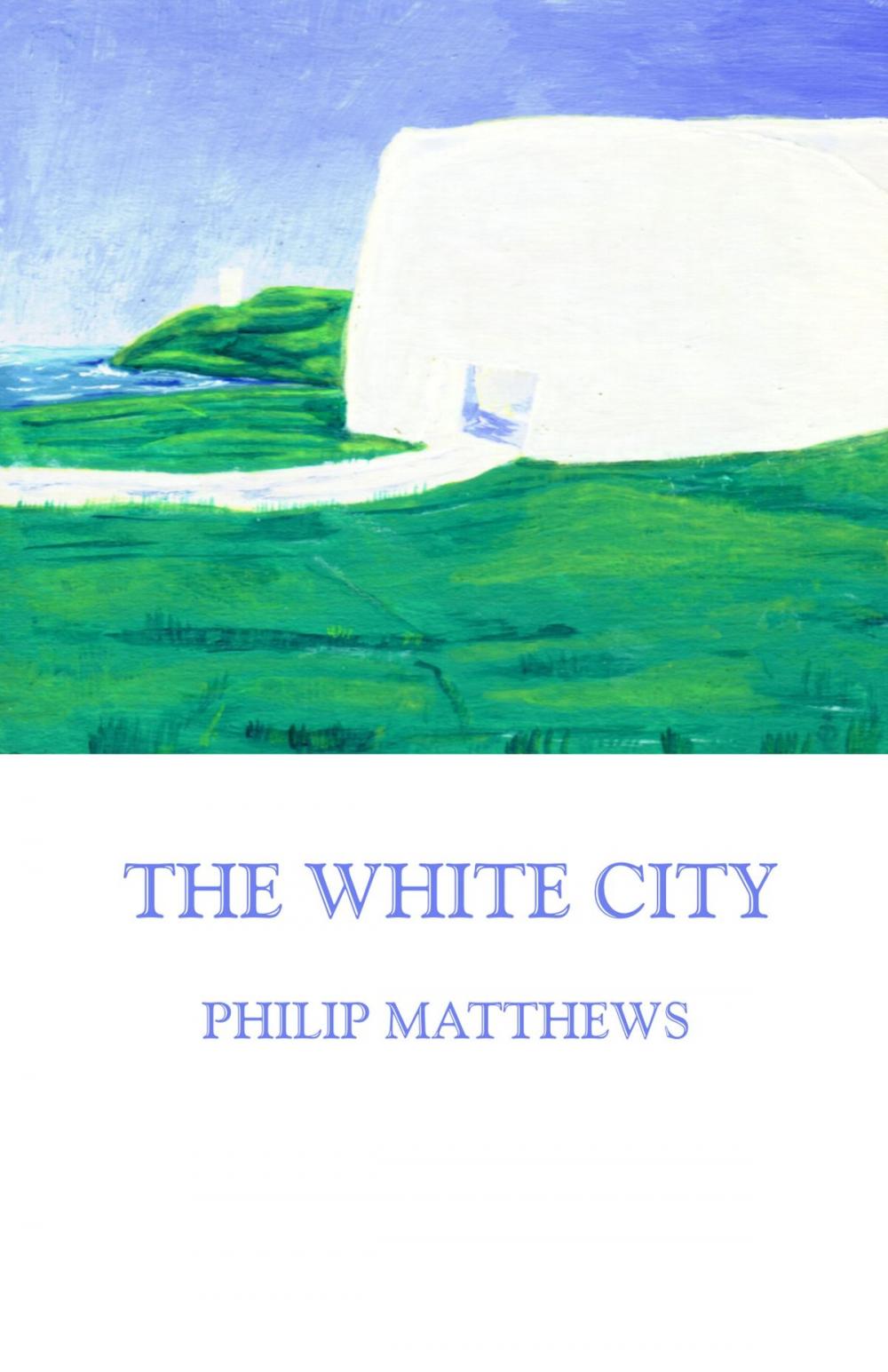 Big bigCover of The White City