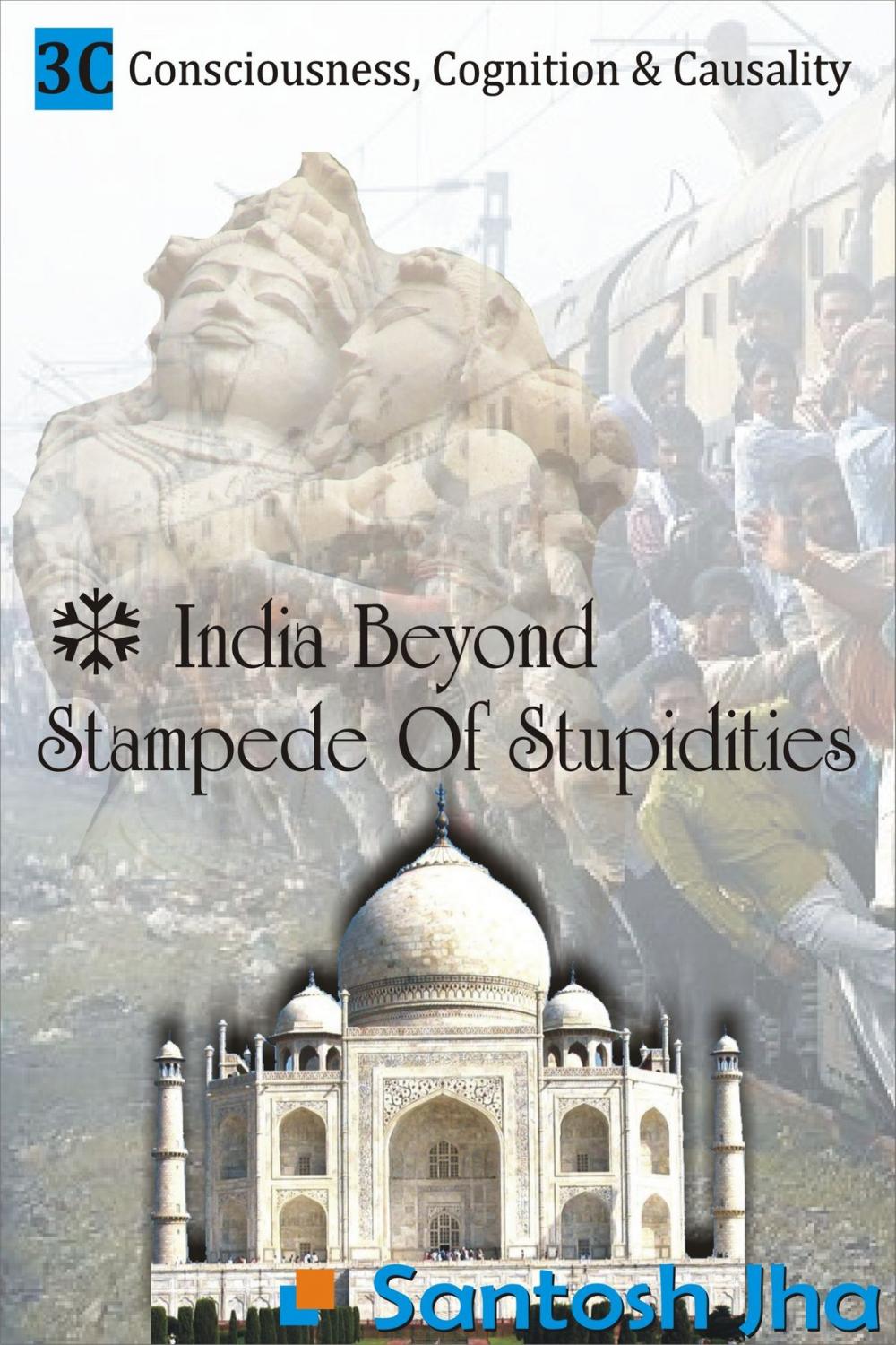 Big bigCover of India Beyond Stampede Of Stupidities (Revised & Updated)