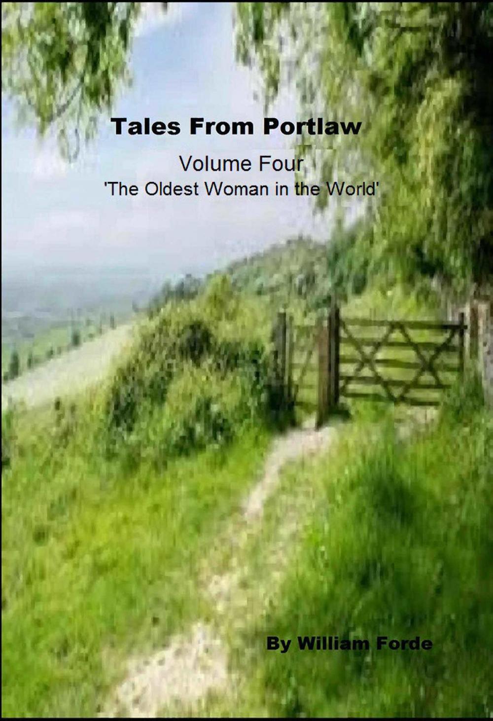 Big bigCover of Tales from Portlaw Volume 4: 'The Oldest Woman in the World'