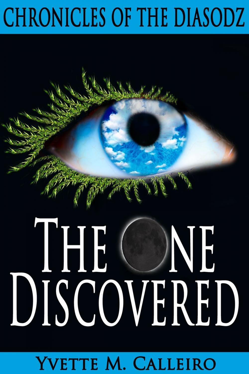 Big bigCover of The One Discovered (Chronicles of the Diasodz, Book 1)