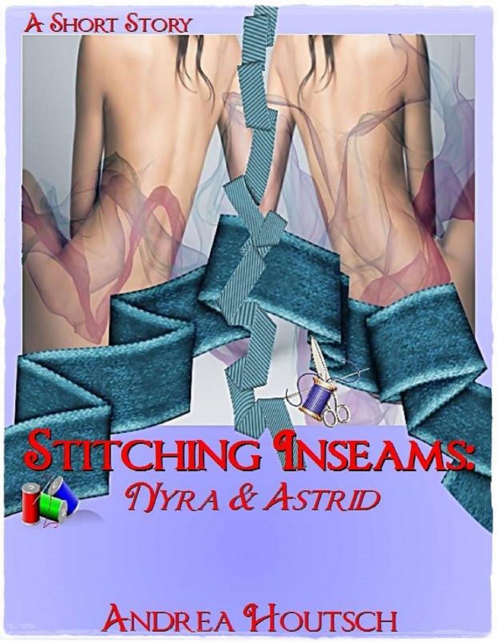 Big bigCover of Stitching Inseams: Nyra and Astrid