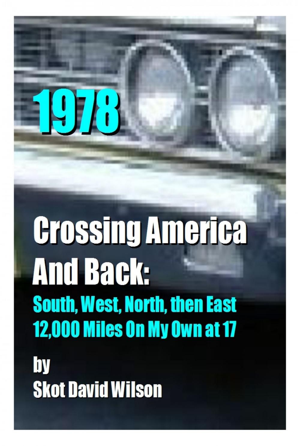 Big bigCover of 1978, Crossing America And Back: