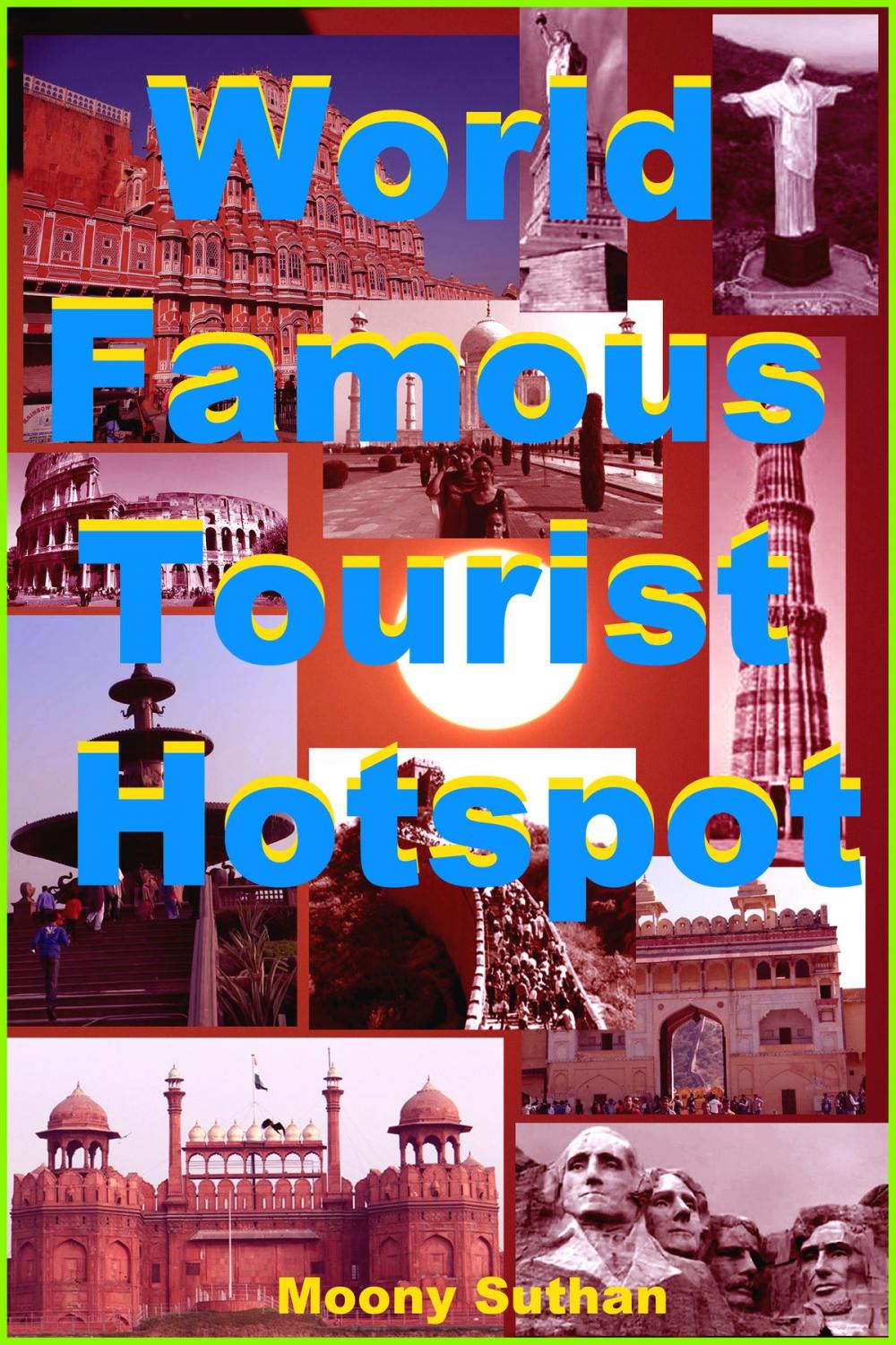 Big bigCover of World Famous Tourist Hotspot