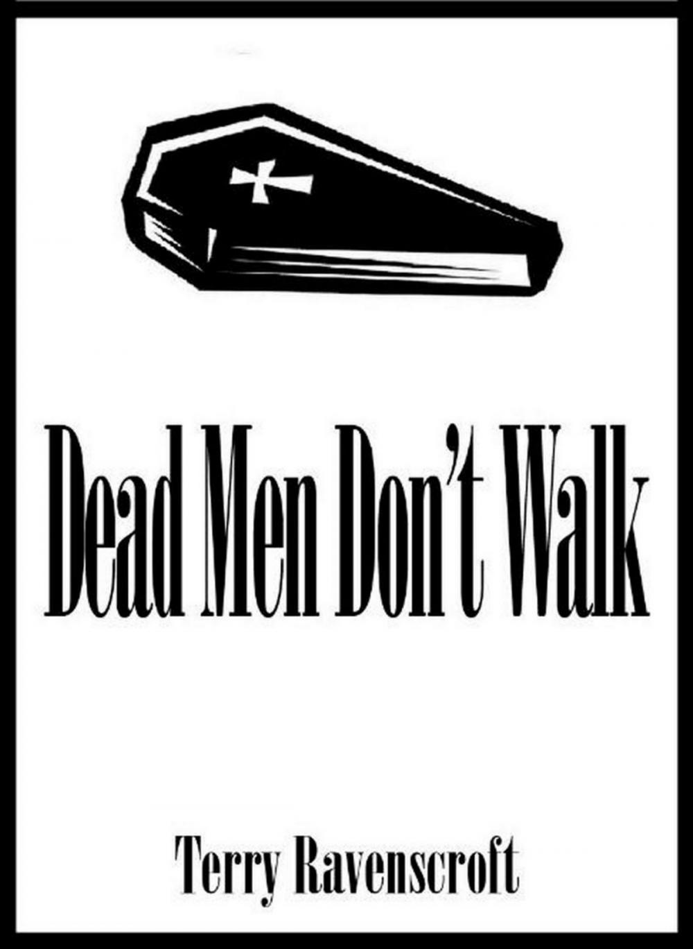 Big bigCover of Dead Men Don't Walk