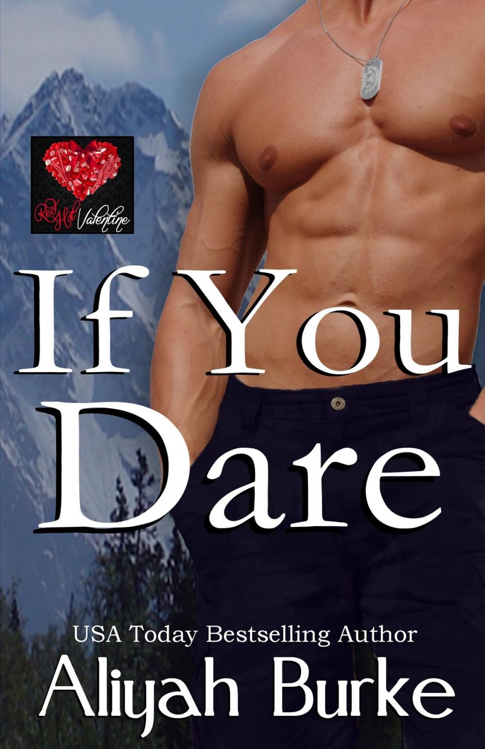 Big bigCover of If You Dare: A Red Hot Valentine Story