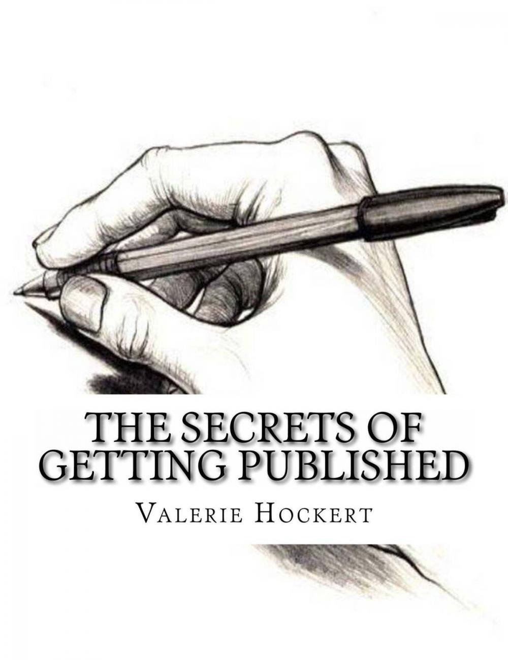 Big bigCover of The Secrets of Getting Published