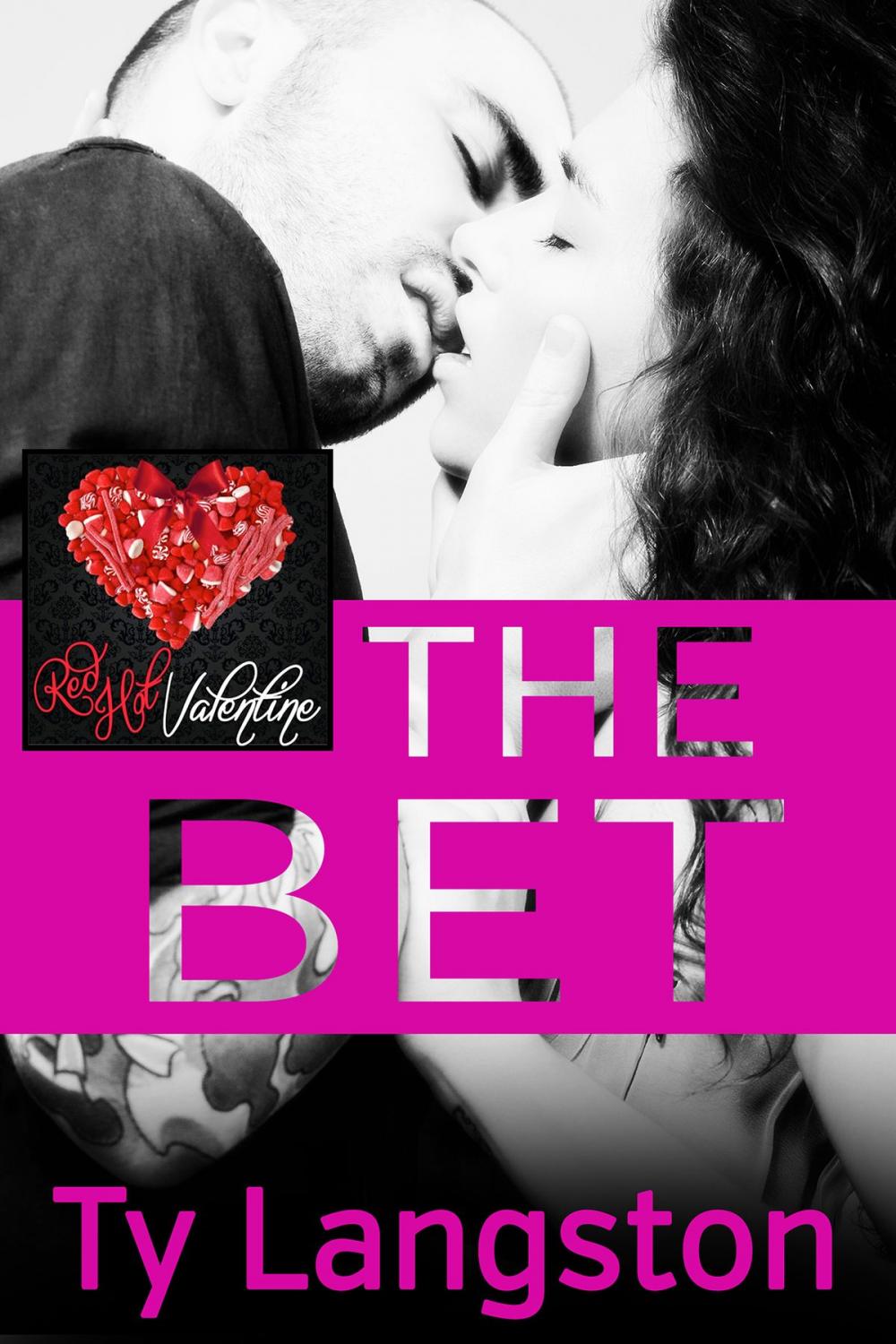 Big bigCover of The Bet: A Red Hot Valentine