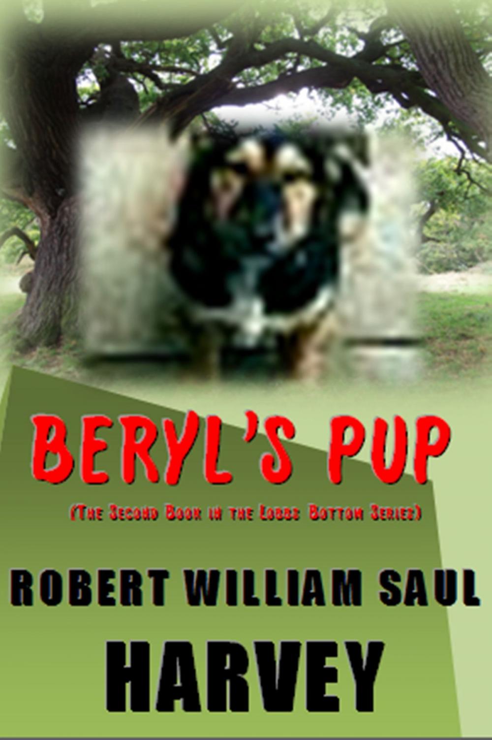 Big bigCover of Beryl's Pup - (The Second Book of the Lobbs Bottom Series)