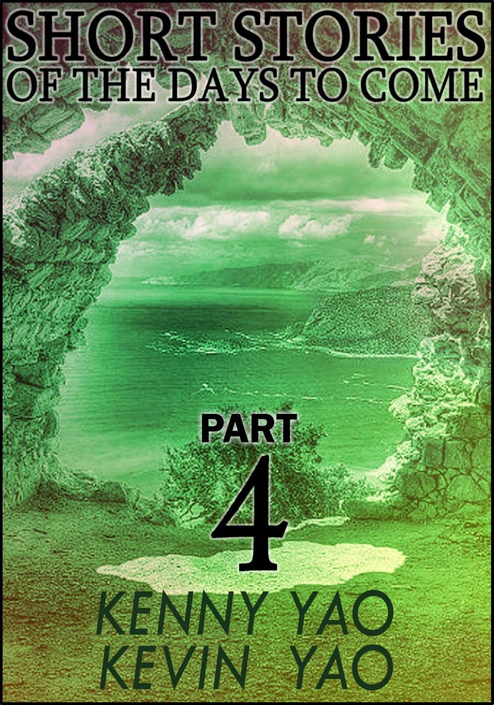 Big bigCover of Short Stories Of The Days To Come: Part Four