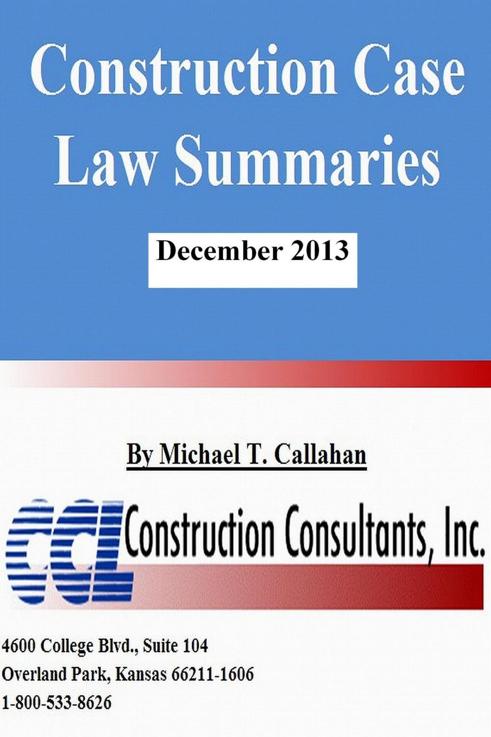 Big bigCover of Construction Case Law Summaries: December 2013