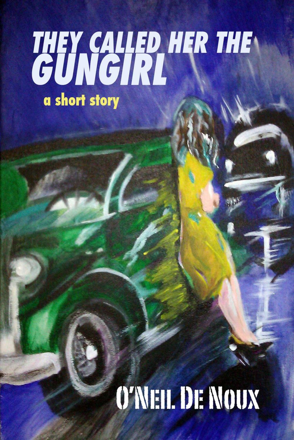 Big bigCover of They Called Her The Gungirl (Lucien Caye short story)