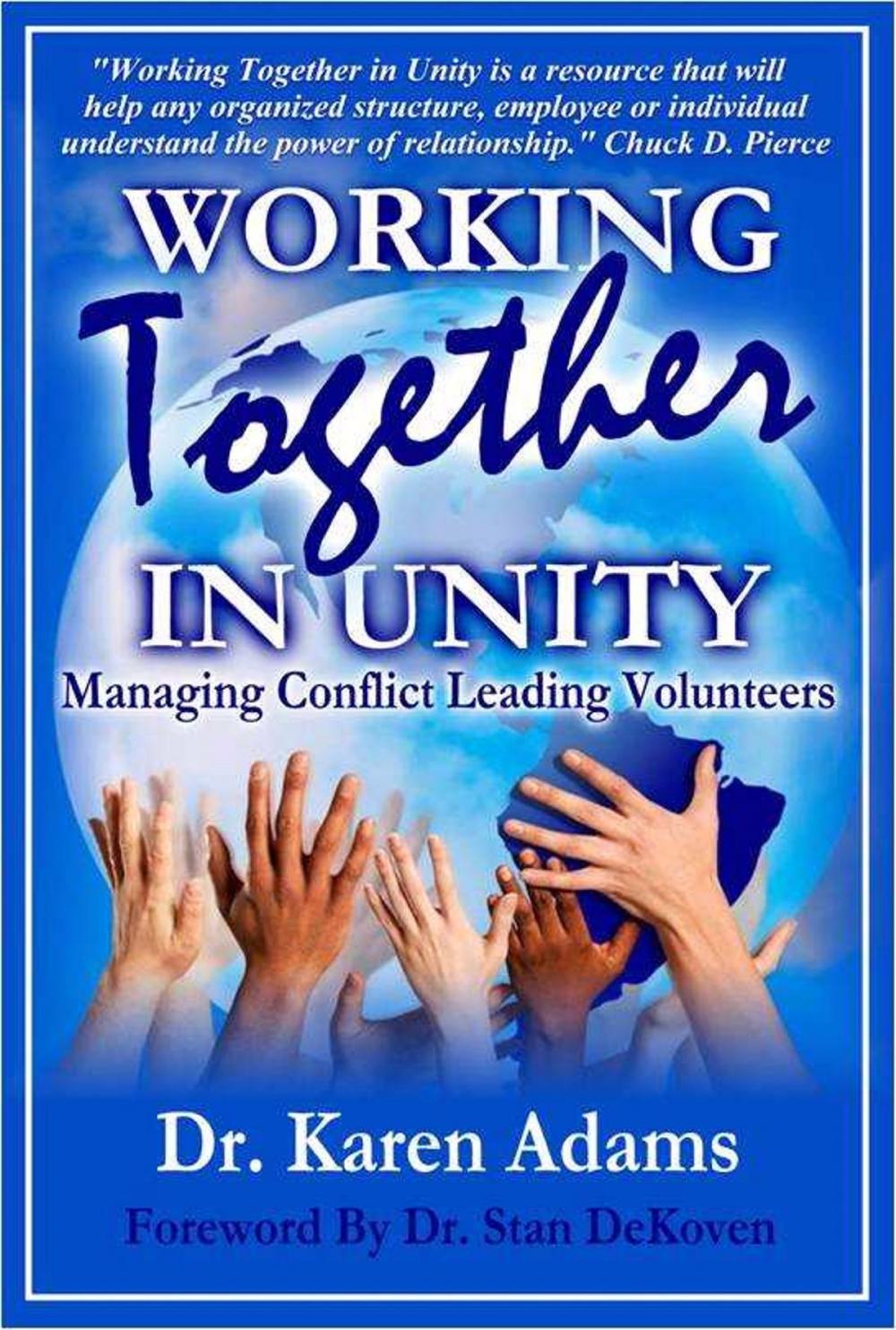 Big bigCover of Working Together in Unity: Managing Conflict Leading Volunteers