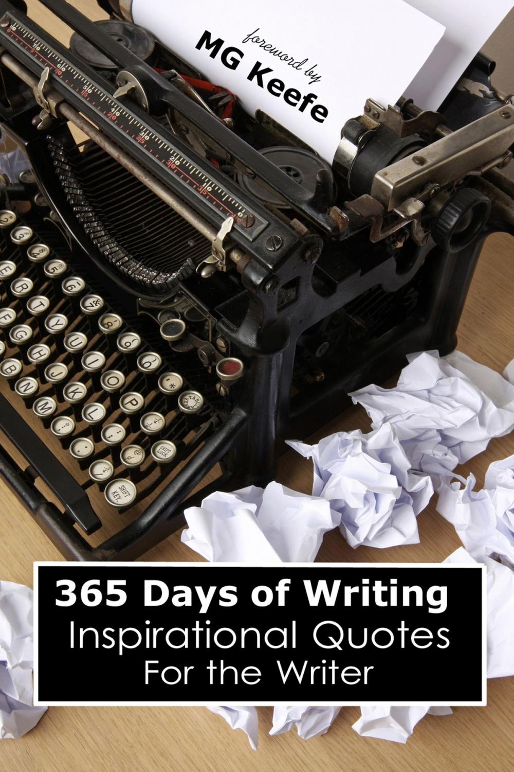 Big bigCover of 365 Days of Writing: Inspirational Quotes for the Writer