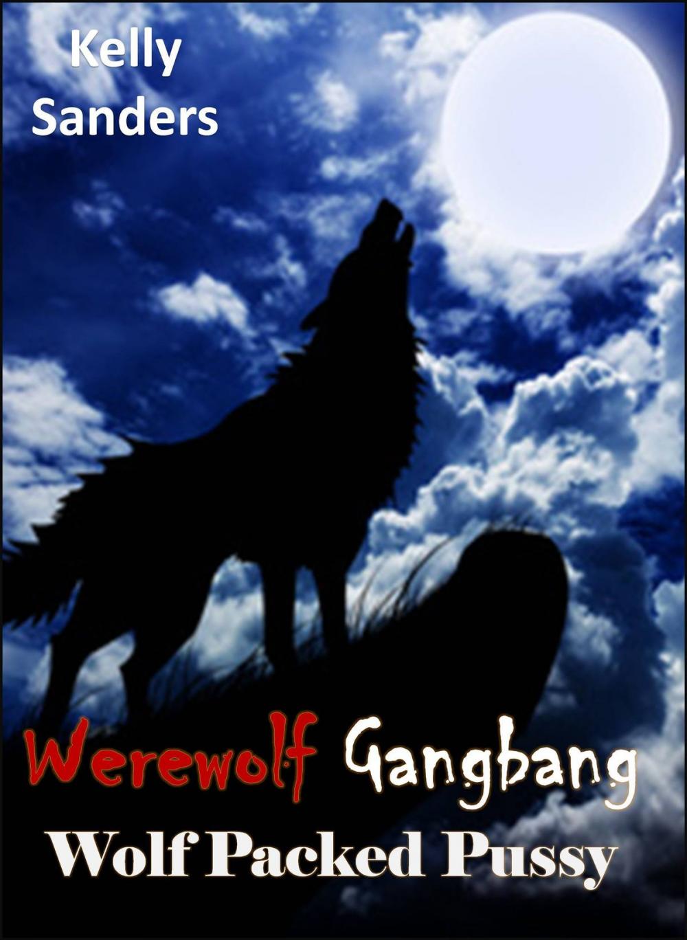 Big bigCover of Werewolf Gangbang: Wolf Packed Pussy