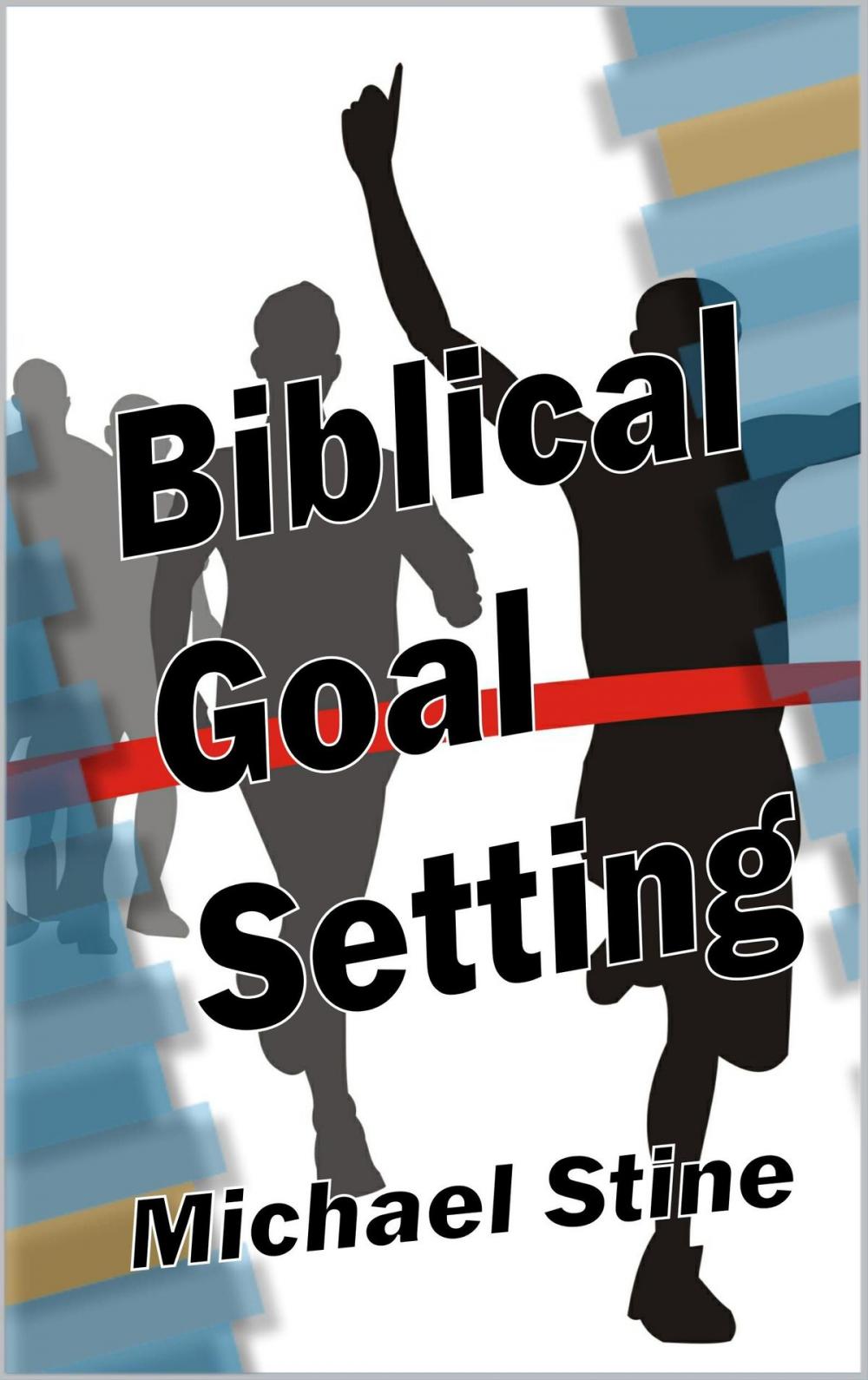 Big bigCover of Biblical Goal Setting