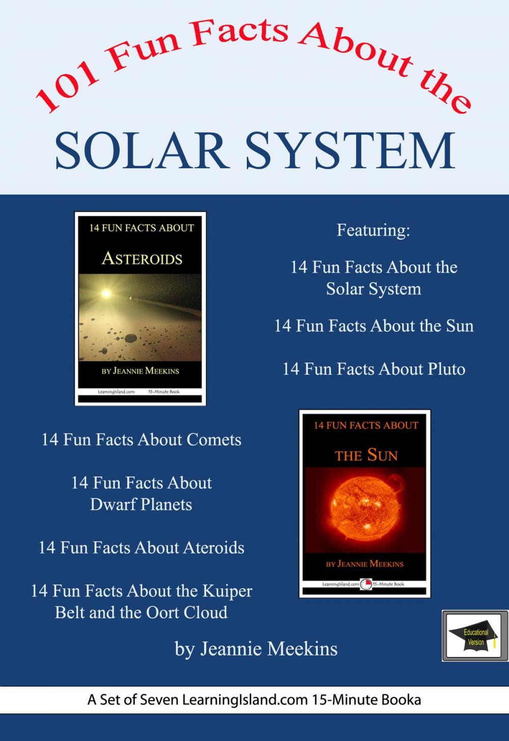 Big bigCover of 101 Fun Facts About the Solar System: A Set of Seven 15-Minute Books, Educational Version