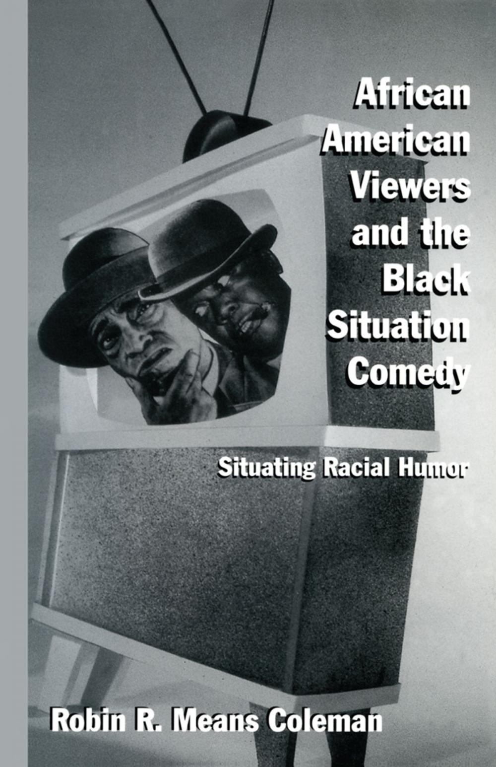 Big bigCover of African American Viewers and the Black Situation Comedy