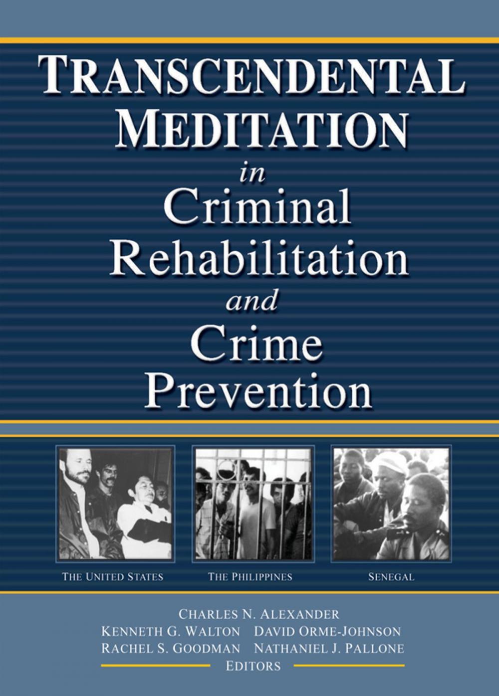 Big bigCover of Transcendental Meditation® in Criminal Rehabilitation and Crime Prevention