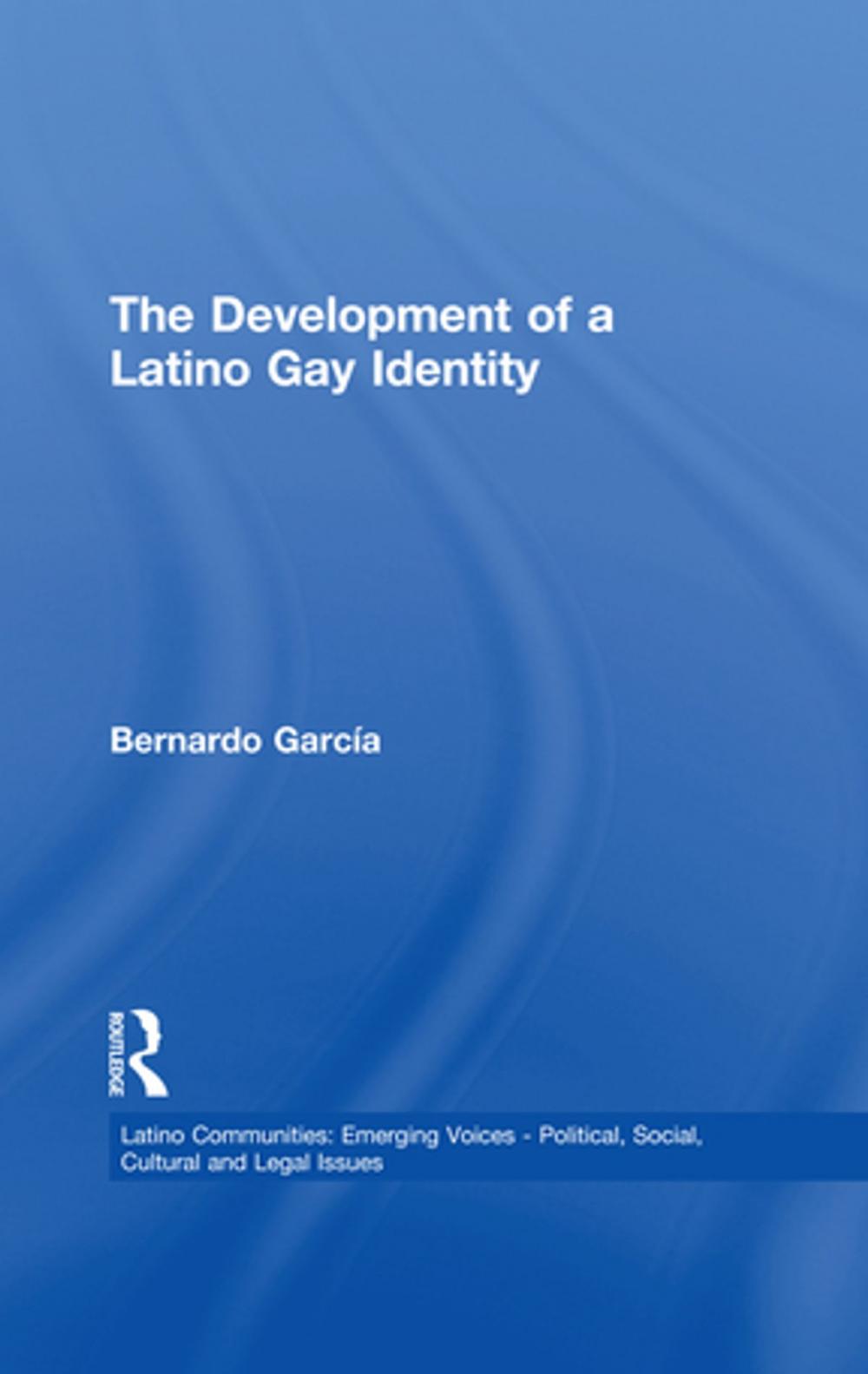 Big bigCover of The Development of a Latino Gay Identity