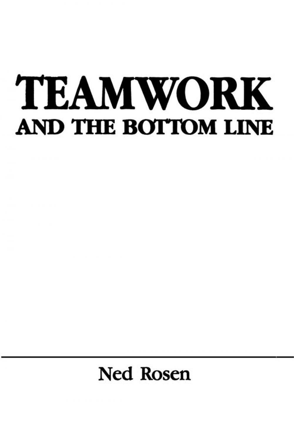 Big bigCover of Teamwork and the Bottom Line