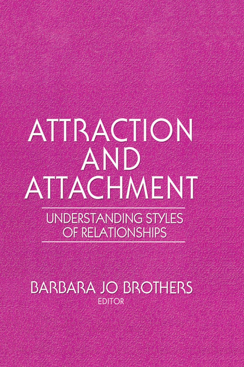 Big bigCover of Attraction and Attachment