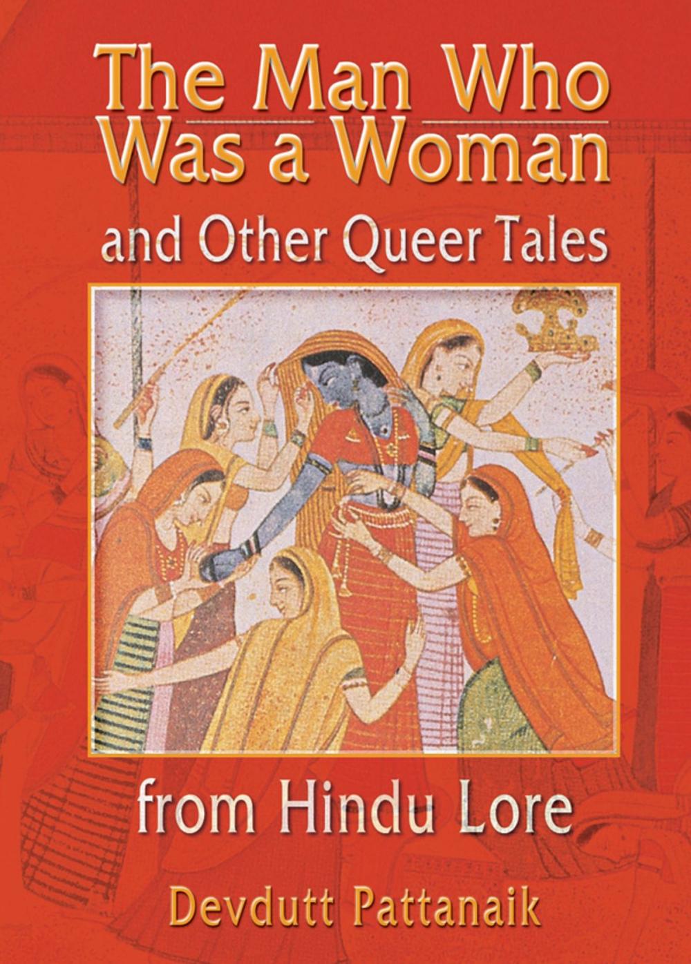 Big bigCover of The Man Who Was a Woman and Other Queer Tales from Hindu Lore