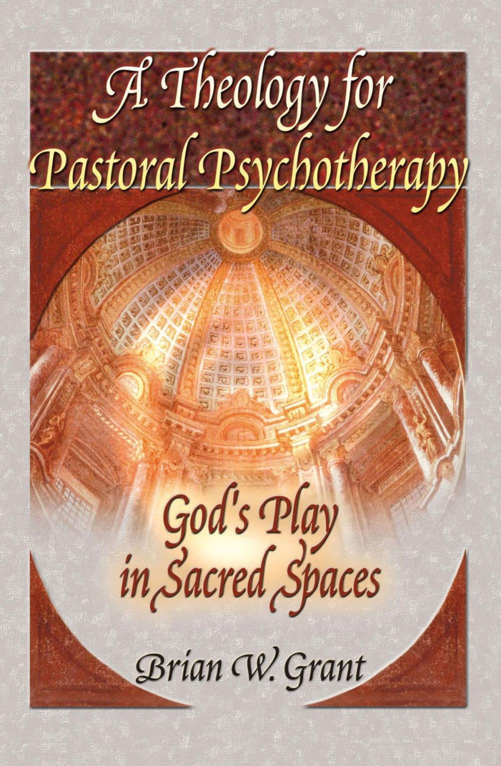 Big bigCover of A Theology for Pastoral Psychotherapy